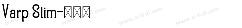 Varp Slim字体转换